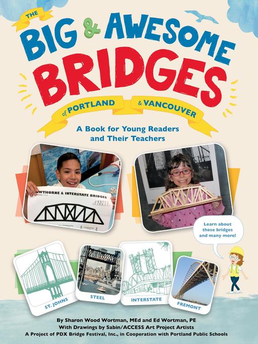 Title details for The Big & Awesome Bridges of Portland & Vancouver by Sharon Wood Wortman - Wait list